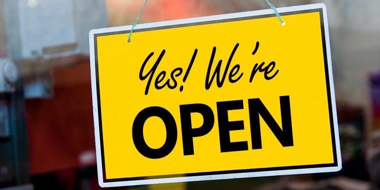We are open